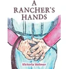 KNYGA Victoria Vollmer Rancher's Hands