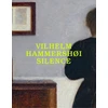 KNYGA Vilhelm Hammershoi Vilhelm Hammershøi: Silence