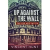 KNYGA Vincent Hunt Up Against the Wall