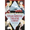 KNYGA Vivian French Steam Whistle Theatre Company