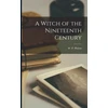 KNYGA W. P. (William P. ) Phelon Witch of the Nineteenth Century