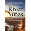 KNYGA Wade Davis River Notes
