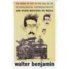 KNYGA Walter Benjamin Work of Art in the Age of Its Technological Reproducibility, and Other Writings on Media