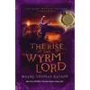 KNYGA Wayne Thomas Batson Rise of the Wyrm Lord