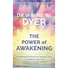 KNYGA Wayne W Dyer Power of Awakening, The