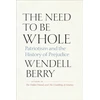 KNYGA Wendell Berry Need to Be Whole