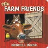 KNYGA Wendell Minor My Farm Friends