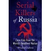 KNYGA Wensley Clarkson Serial Killers of Russia