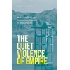 KNYGA Wesley Attewell Quiet Violence of Empire