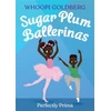KNYGA Whoopi Goldberg Sugar Plum Ballerinas: Perfectly Prima
