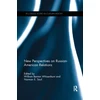 KNYGA William Benton Whisenhunt New Perspectives on Russian-American Relations
