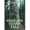 KNYGA William Endert Where Men Stand Tall