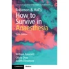 KNYGA William Fawcett Robinson and Hall's How to Survive in Anaesthesia