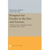 KNYGA William G Bowen Prospects for Faculty in the Arts and Sciences