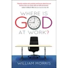 KNYGA William Morris Where Is God at Work?