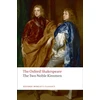 KNYGA William Shakespeare Two Noble Kinsmen: The Oxford Shakespeare