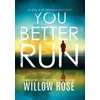 KNYGA Willow Rose You Better Run