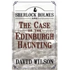 KNYGA Wilson Sherlock Holmes and the Case of the Edinburgh Haunting