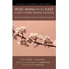 KNYGA Wise Man from the East: Lit-Sen Chang (Zhang Lisheng)