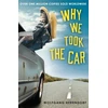KNYGA Wolfgang Herrndorf Why We Took the Car
