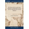 KNYGA Works of the Reverend George Whitefield, Containing all his Sermons and Tracts Which Have Been Already Published