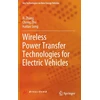 KNYGA Xi Zhang Wireless Power Transfer Technologies for Electric Vehicles