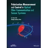 KNYGA Xiaotian Steve Yao Polarization Measurement and Control in Optical Fiber Communication and Sensor Systems
