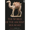 KNYGA Xinru Liu World of the Ancient Silk Road