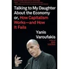 KNYGA Yanis Varoufakis Talking to My Daughter About the Economy