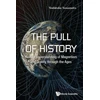 KNYGA Yoshitaka Yamamoto Pull Of History, The: Human Understanding Of Magnetism And Gravity Through The Ages