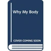 KNYGA Yoyo Books Why My Body