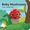 KNYGA Yu Hsuan Huang Baby Mushroom: Finger Puppet Book