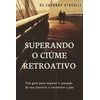KNYGA Zachary Stockill Superando o Ciume Retroativo