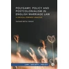 KNYGA Zainab Batul Naqvi Polygamy, Policy and Postcolonialism in English Marriage Law