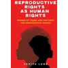 KNYGA Zakiya Luna Reproductive Rights As Human Rights