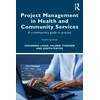 KNYGA Zhanming Liang Project Management in Health and Community Services