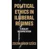 KNYGA Zoltan Gabor Szucs Political Ethics in Illiberal Regimes