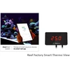 Rebie Reef Factory Smart Thermo View