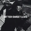 Vinilinė plokštelė Bitter Sweet Love