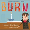 Burn: Michael Faraday's Candle: Michael Farday'aus žvakė (moments in Science)
