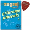 Dainų knyga "gitarowe Piosenki 5" iš serijos Zagraj to sam - leid. Studio Bis