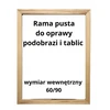 Plakatas Rėmas 60x90 Drewniana Sosnowa 2cm/1,5cm Pusta paveikslui