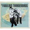 The Bad and Best of the Fabulous Thunderbirds
