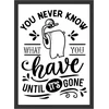 „you Never Know What You Have Until It's Gone“ juokingas sieninis paveikslėlis vonios kambariui arba tualeto paveikslėlis tualetinio popieriaus plakatas (be rėmo)