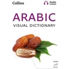 Arabic Visual Dictionary: nuotraukų vadovas kasdieniams žodžiams ir frazėms arabų kalba (collins Visual Dictionary)