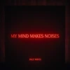 Vinilinė plokštelė My Mind Makes Noises