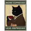 Stilingas retro plakatas su kate More Espresso Less Depresso 20x30cm