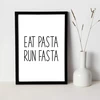 Wbdesignz eat pasta run fasta juokingas posakis makaronų gerbėjams - sporto salės plakatas sporto fitneso paveikslėlis angliavandenių gerbėjams - makaronų sienų dekoracija virtuvės valgomajame (be rėmo)