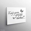 Drobė Kaip gera grįžti namo 2
