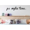 Sienų lipdukas "p.s. myliu tave..."